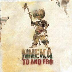Слушать альбом - Nneka... To and Fro