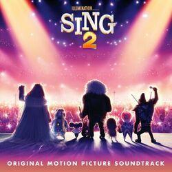 Слушать альбом - Sing 2 (Original Motion Picture Soundtrack)