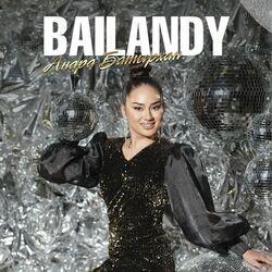 Слушать альбом - Bailandy