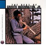 Слушать альбом - The Best Of Grover Washington Junior: Anthology Series (1985)