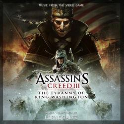 Слушать альбом - Assassin's Creed 3: The Tyranny of King Washington (Original Game Soundtrack)
