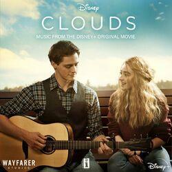 Слушать альбом - CLOUDS (Music From The Disney+ Original Movie)