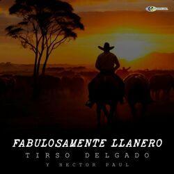 Слушать альбом - Fabulosamente Llanero