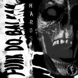 Funk Do Balkan (Hardstyle)