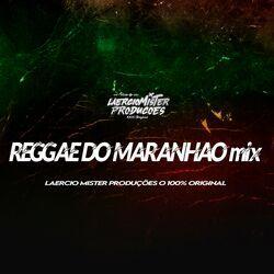 Слушать альбом - Reggae do Maranhão Mix