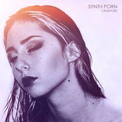 Слушать альбом - Synth Porn