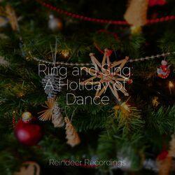 Слушать альбом - Ring and Sing: A Holiday of Dance