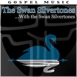 ...With The Swan Silvertones