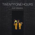 Слушать альбом - Twenty One Hours (2018)