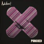Слушать альбом - Punched (2014)