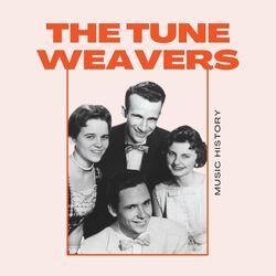 Слушать альбом - The Tune Weavers - Music History