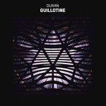 Слушать альбом - Guillotine (2017)