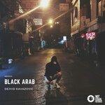 Слушать альбом - Black Arab (2019)