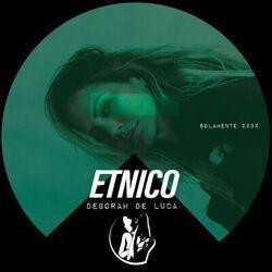 Слушать альбом - Etnico