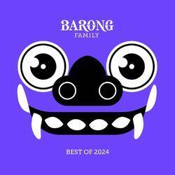 Слушать альбом - BARONG FAMILY: Best of 2024