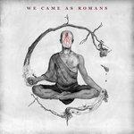 Слушать альбом - We Came As Romans (2015)