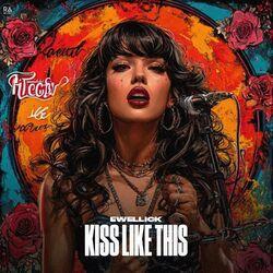 Слушать альбом - Kiss Like This