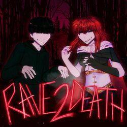 Слушать альбом - RAVE2DEATH