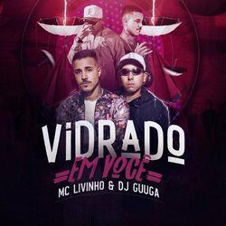 Слушать альбом - Vidrado Em Você