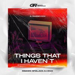 Слушать альбом - Things That I Haven't