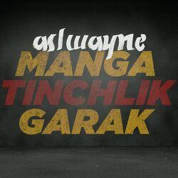 Слушать альбом - Manga Tinchlik Garak