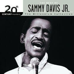 Слушать альбом - 20th Century Masters: The Millennium Collection: Best Of Sammy Davis Jr.