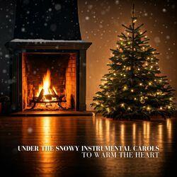 Слушать альбом - Under the Snowy Instrumental Carols to Warm the Heart