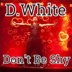 Слушать альбом - Don't Be Shy