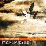 Слушать альбом - Passing Fancy, Pt. I, II (2017)
