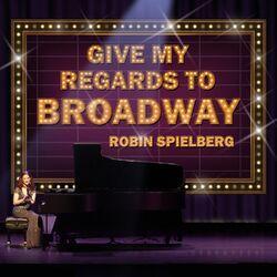 Слушать альбом - Give My Regards to Broadway