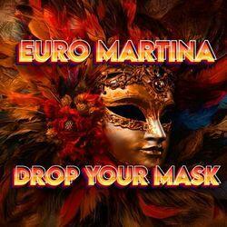 Слушать альбом - Drop Your Mask