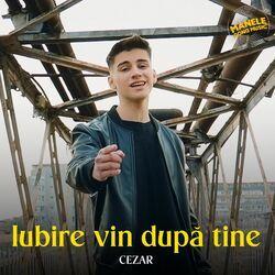 Iubire vin dupa tine