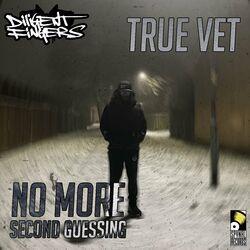 Слушать альбом - True Vet / No More Second Guessing