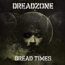 Слушать альбом - Dread Times