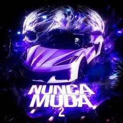 Слушать альбом - NUNCA MUDA 2