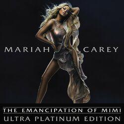 Слушать альбом - The Emancipation Of Mimi (Ultra Platinum Edition)