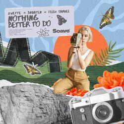Слушать альбом - Nothing Better To Do