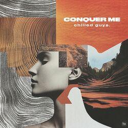 conquer me
