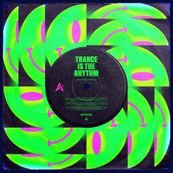 Слушать альбом - Trance Is The Rhythm