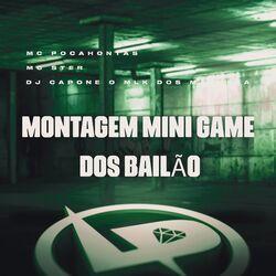 Слушать альбом - Montagem Mini Game dos Bailão