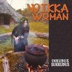 Слушать альбом - Wikka Woman (2016)