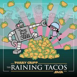 Слушать альбом - The Raining Tacos Saga
