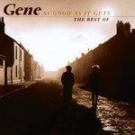 Слушать альбом - As Good As It Gets - The Best Of Gene (2001)