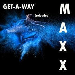 Слушать альбом - Get-A-Way (Reloaded)