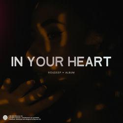 Слушать альбом - In Your Heart