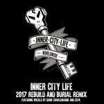 Слушать альбом - Inner City Life 2017