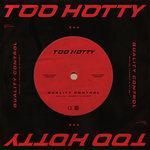 Слушать альбом - Too Hotty (2017)
