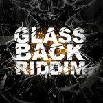 Слушать альбом - Glassback Riddim (2018)