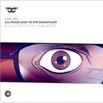 Слушать альбом - All Roads Lead to the Dancefloor (2012)