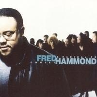 Fred Hammond & Radical For Christ
